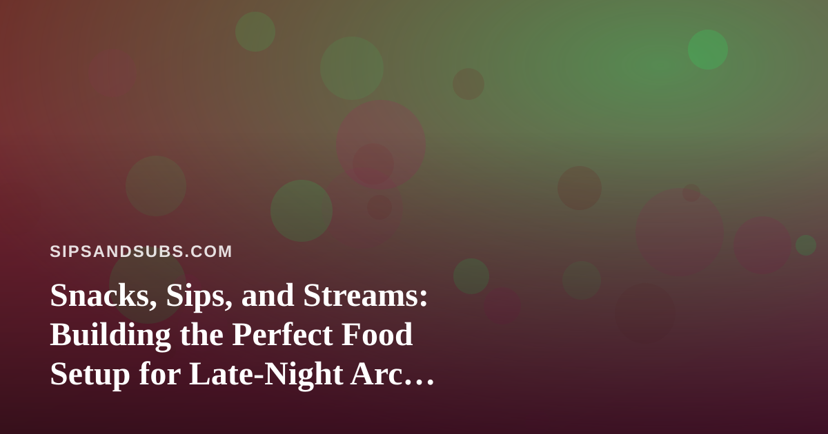 Snacks, Sips, and Streams: Building the Perfect Food Setup for Late-Night Arc Raiders and Wardogs Marathons